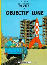 TINTIN - T16 - OBJECTIF LUNE