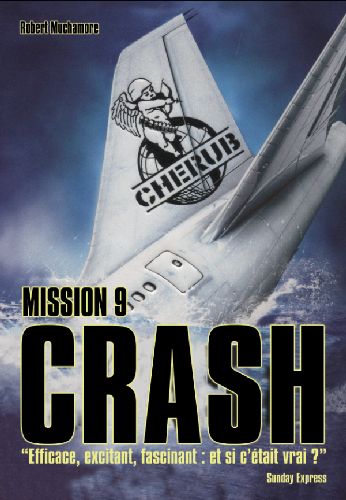 CHERUB - T09 - CHERUB - MISSION 9 : CRASH - GRAND FORMAT