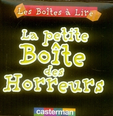 LES BOITES A LIRE T3 LA PETITE BOITE DES HORREURS