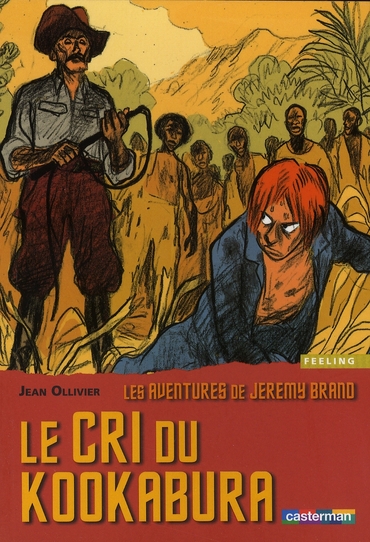LES AVENTURES DE JEREMY BRAND - T01 - LE CRI DU KOOKABURA