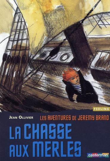LES AVENTURES DE JEREMY BRAND - T02 - LA CHASSE AUX MERLES