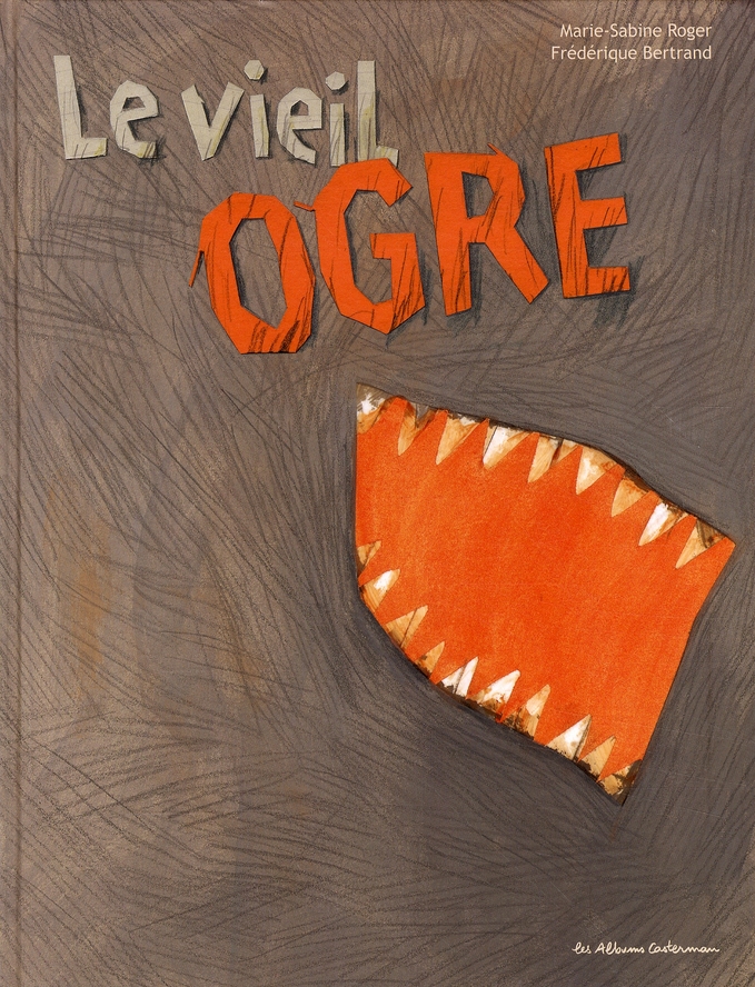 LE VIEIL OGRE