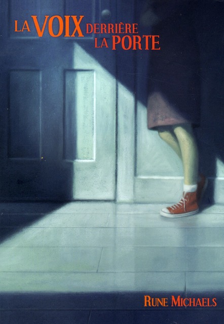 LA VOIX DERRIERE LA PORTE