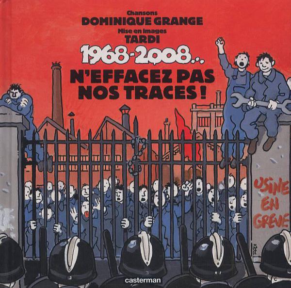 1968-2008...N'EFFACEZ PAS NOS TRACES ! - AVEC UN CD