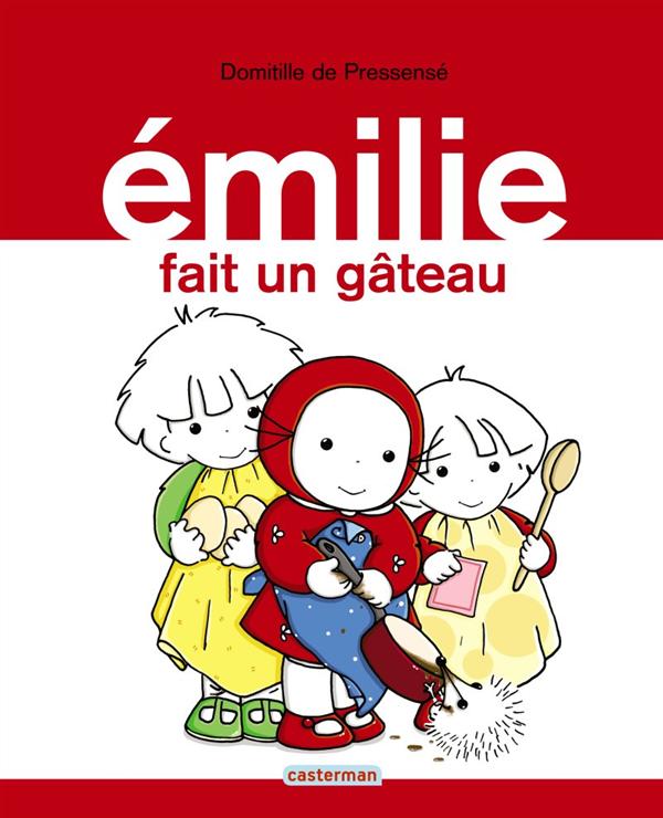 EMILIE - T08 - EMILIE FAIT UN GATEAU