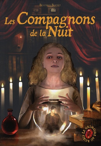 LE GRIMOIRE AU RUBIS - VOL05 - LES COMPAGNONS DE LA NUIT