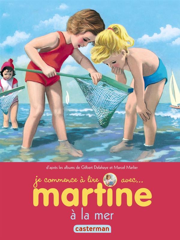 JE COMMENCE A LIRE AVEC MARTINE - T21 - MARTINE A LA MER