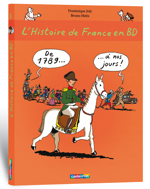 L'HISTOIRE DE FRANCE EN BD - DE 1789... A NOS JOURS !