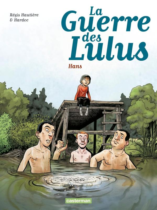LA GUERRE DES LULUS - T02 - 1915, HANS