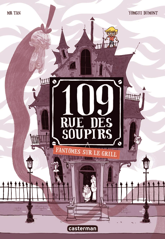 109 RUE DES SOUPIRS - T02 - FANTOMES SUR LE GRILL