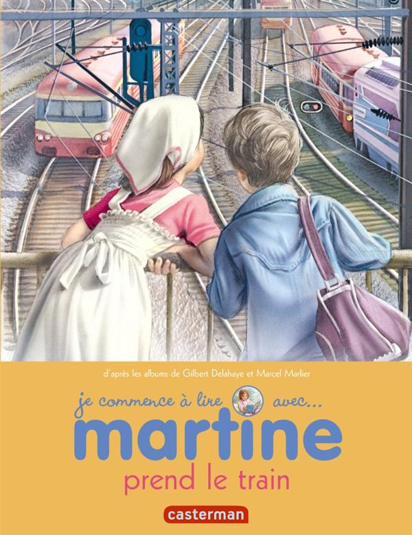 JE COMMENCE A LIRE AVEC MARTINE - T44 - MARTINE PREND LE TRAIN