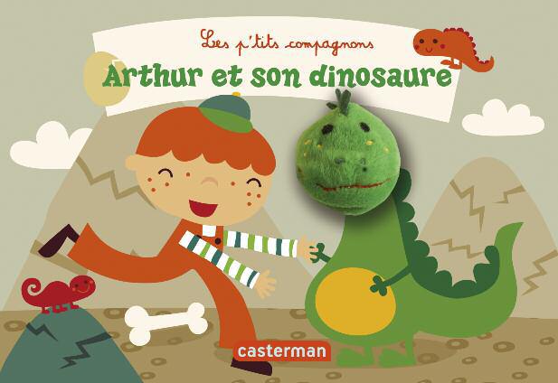 LES P'TITS COMPAGNONS - T07 - ARTHUR ET SON DINOSAURE