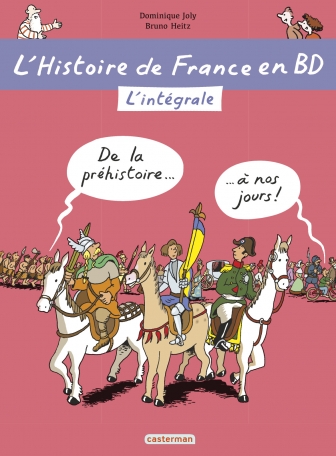 HISTOIRE DE FRANCE EN BD - L'INTEGRALE - ANCIENNE EDITION