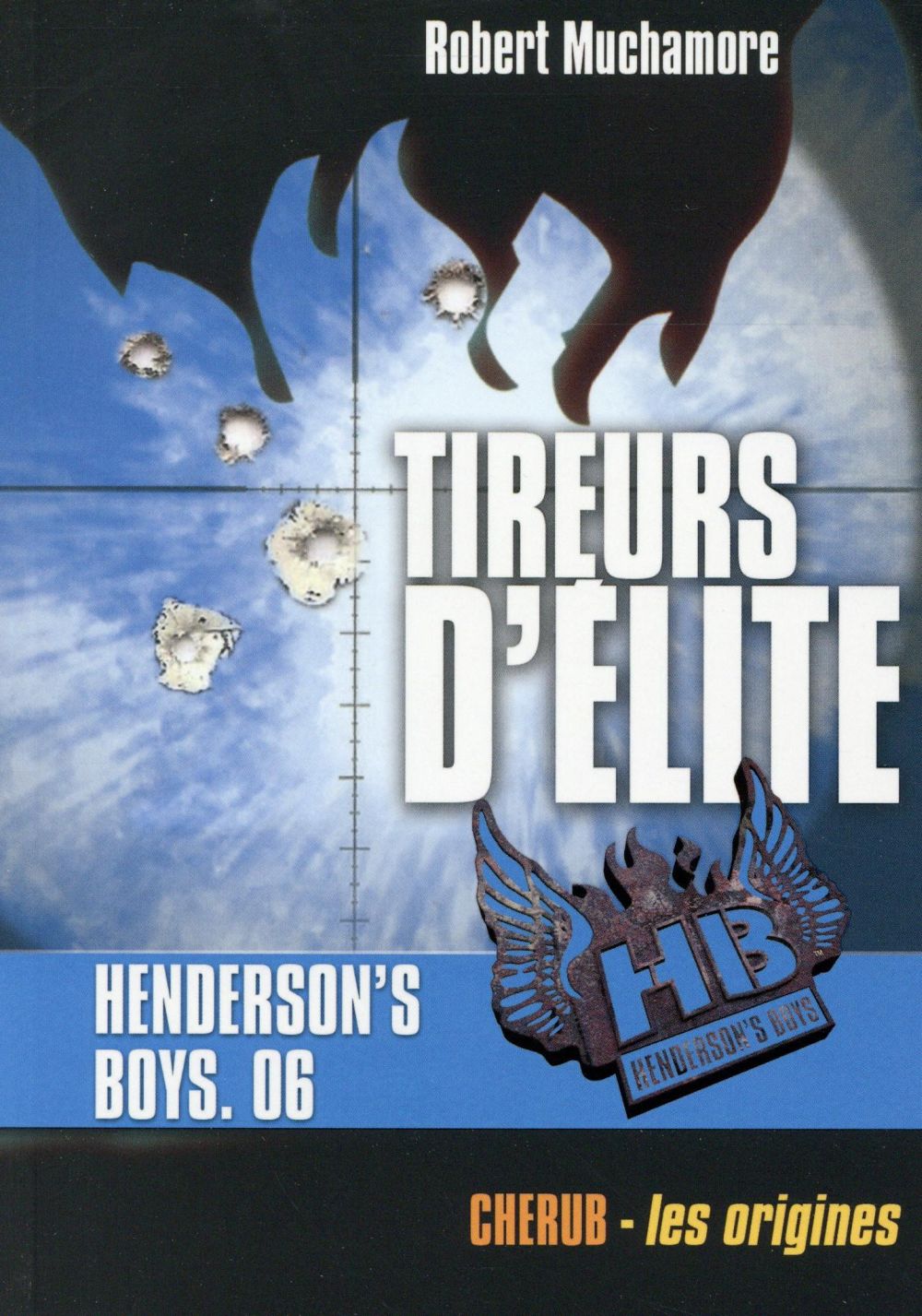 HENDERSON'S BOYS - VOL06 - TIREURS D'ELITE