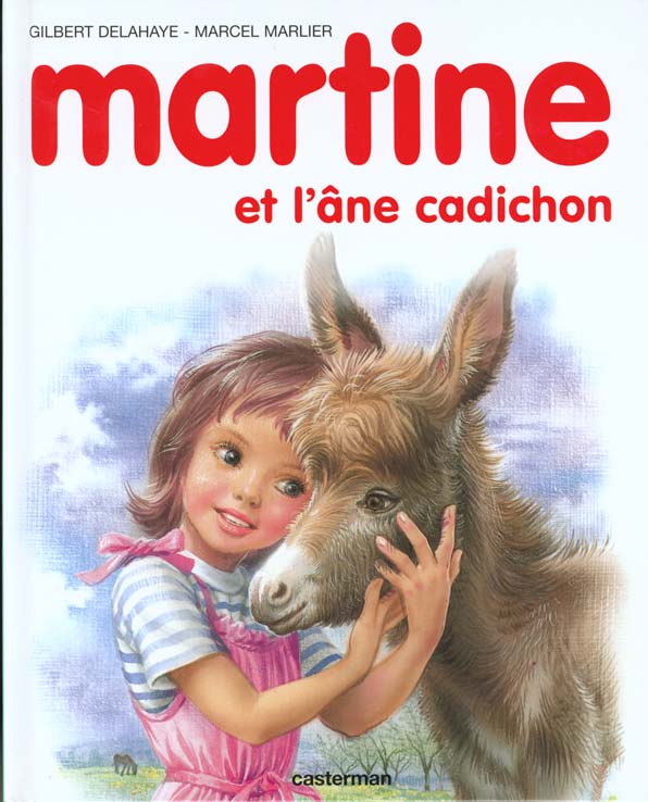 JE COMMENCE A LIRE AVEC MARTINE - T31 - MARTINE ET L'ANE CADICHON