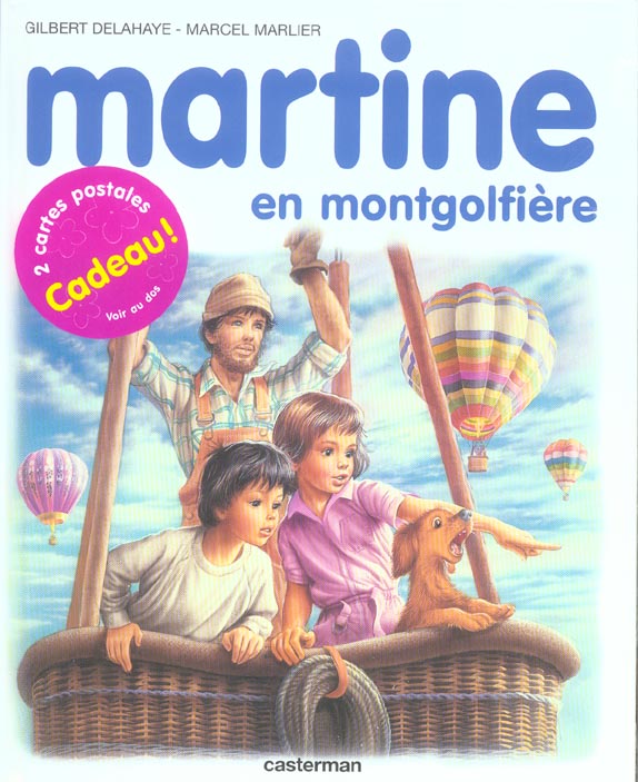 JE COMMENCE A LIRE AVEC MARTINE - T46 - MARTINE EN MONTGOLFIERE