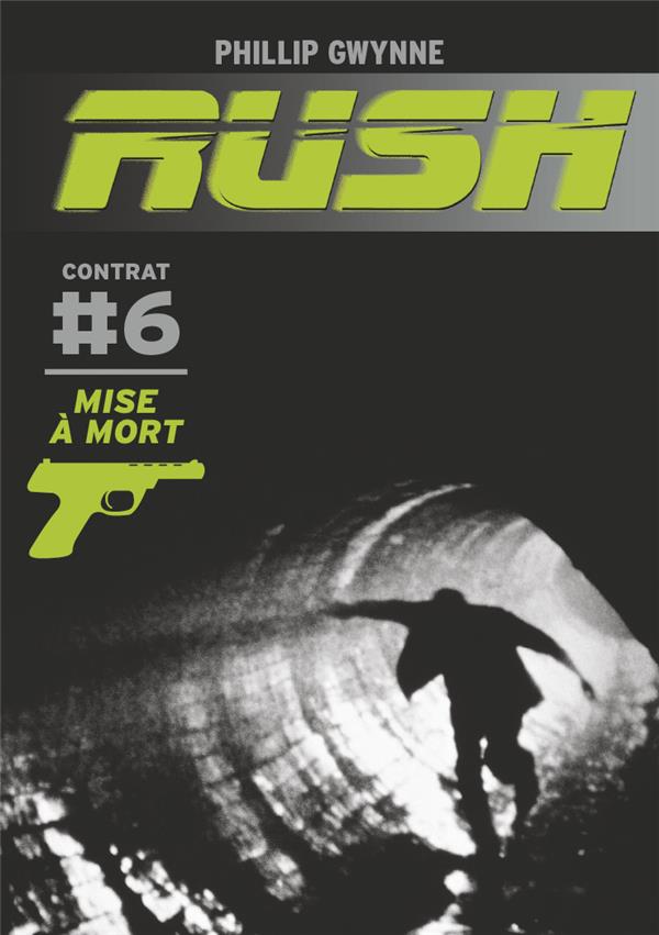 RUSH - VOL06 - MISE A MORT