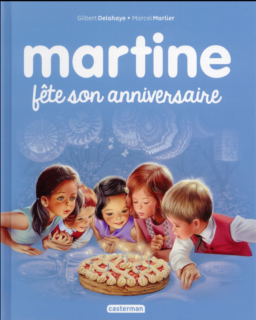 MARTINE - T19 - MARTINE FETE SON ANNIVERSAIRE