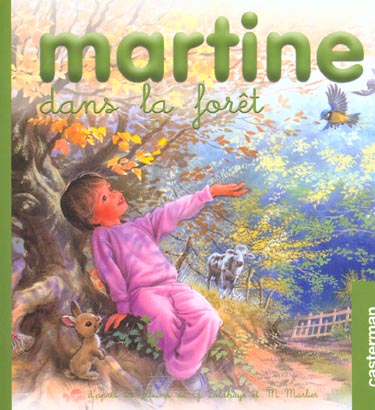 MARTINE DANS LA FORET T.7(PT FORMAT) - MES PREMIERS MARTINE