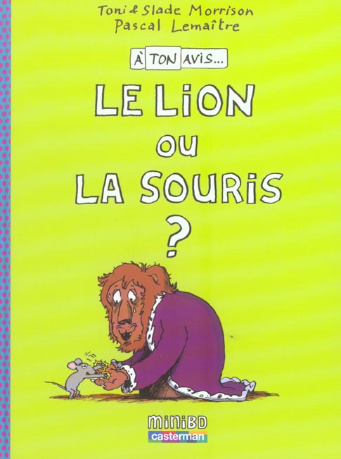 LION OU LA SOURIS (LE) - A TON AVIS