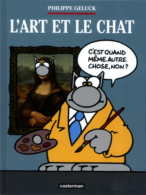 LE CHAT - L'ART ET LE CHAT - EDITION AUGMENTEE