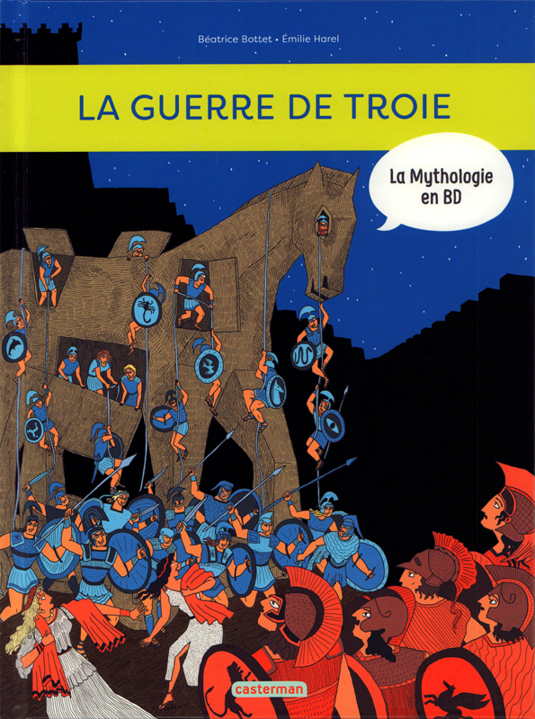 LA MYTHOLOGIE EN BD - T09 - LA GUERRE DE TROIE