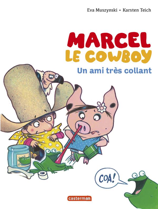 MARCEL LE COWBOY - T05 - UN AMI TRES COLLANT