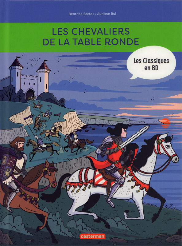 LES CLASSIQUES EN BD - LES CHEVALIERS DE LA TABLE RONDE