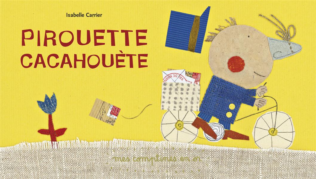 LES COMPTINES EN OR - T11 - PIROUETTE CACAHOUETE