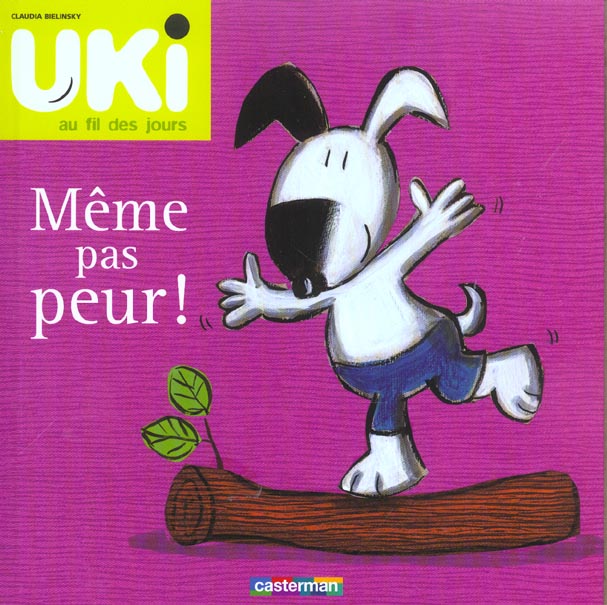 MEME PAS PEUR - UKI AU FIL DES JOURS
