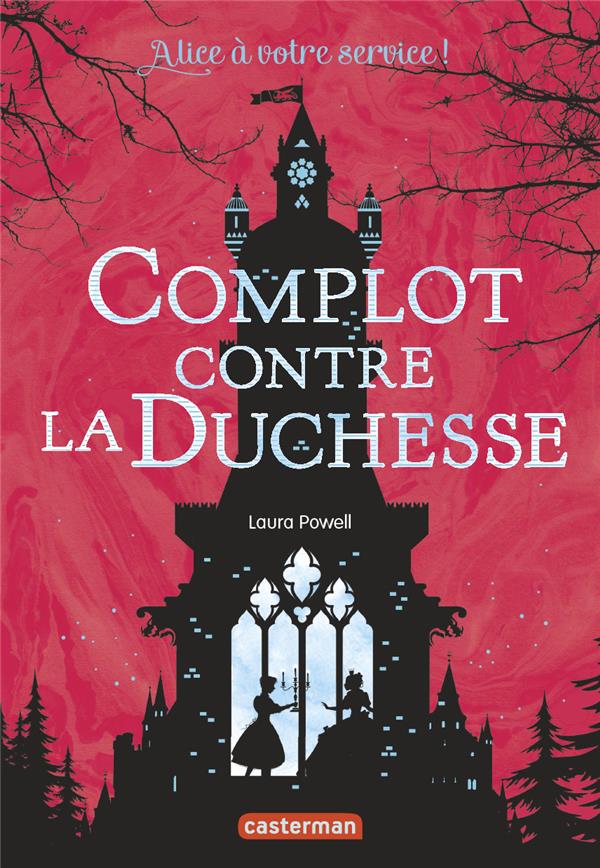 ALICE A VOTRE SERVICE - VOL01 - COMPLOT CONTRE LA DUCHESSE