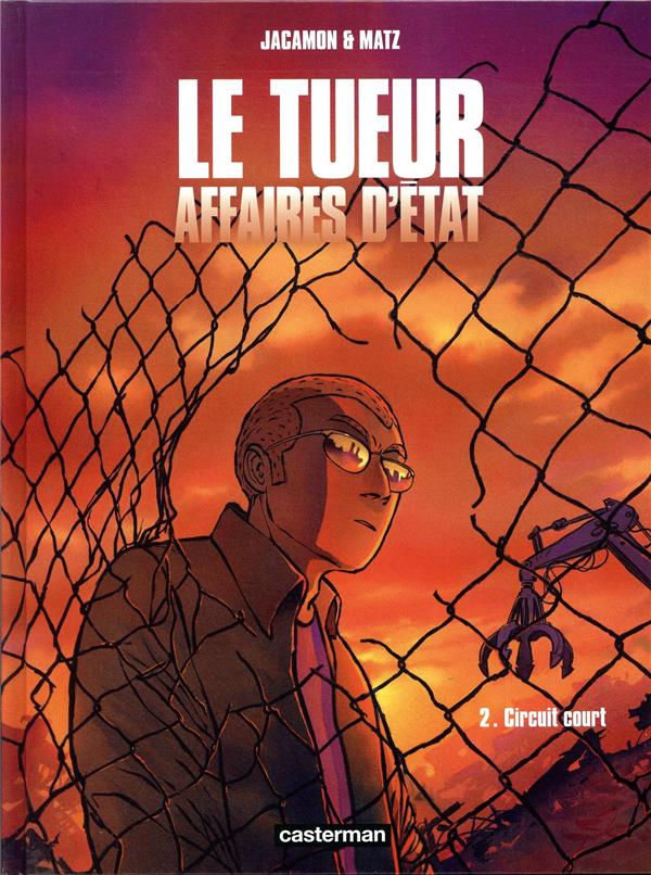 LE TUEUR - AFFAIRES D'ETAT - VOL02 - CIRCUIT COURT