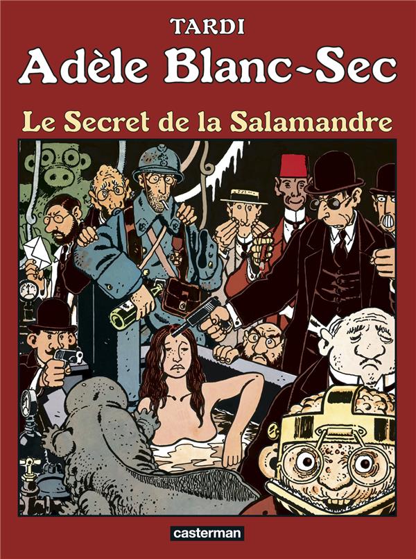 ADELE BLANC-SEC - T05 - LE SECRET DE LA SALAMANDRE