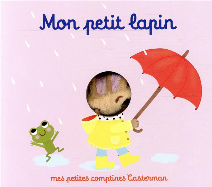 MES PETITES COMPTINES - T07 - MON PETIT LAPIN