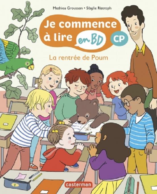 JE COMMENCE A LIRE EN BD - T05 - LA RENTREE DE POUM - CP