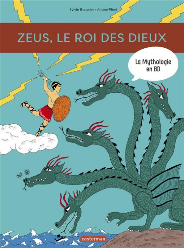 LA MYTHOLOGIE EN BD - T10 - ZEUS, LE ROI DES DIEUX