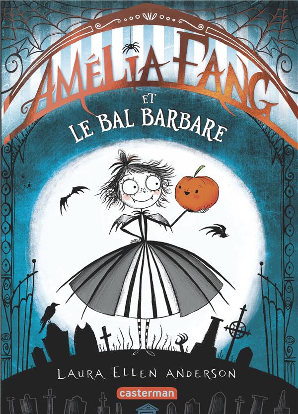 AMELIA FANG - VOL01 - LE BAL BARBARE