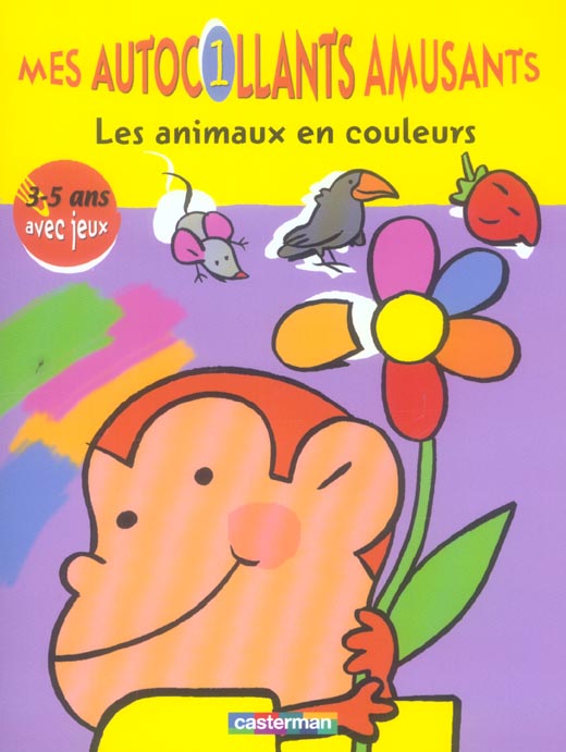 MES AUTOCOLLANTS AMUSANTS T1 LES ANIMAUX EN COULEURS - 3-5 ANS AVEC JEUX