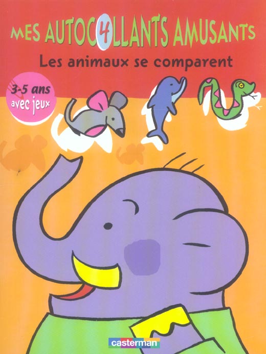 MES AUTOCOLLANTS AMUSANTS T4 LES ANIMAUX SE COMPARENT - 3-5 ANS AVEC JEUX