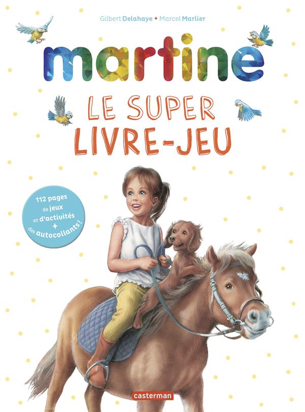 MARTINE - LE SUPER LIVRE-JEU