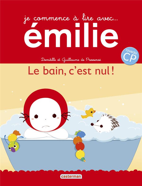 JE COMMENCE A LIRE AVEC EMILIE - T18 - LE BAIN, C'EST NUL !