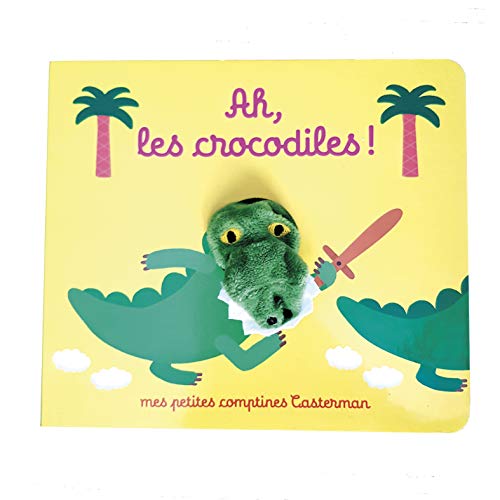 MES PETITES COMPTINES - T09 - AH ! LES CROCODILES !