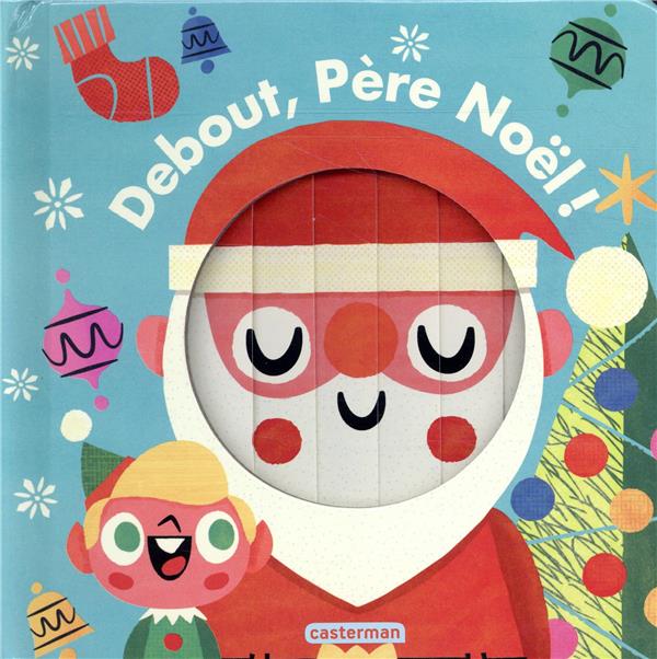 LES LIVRES MAGIQUES - DEBOUT, PERE NOEL !