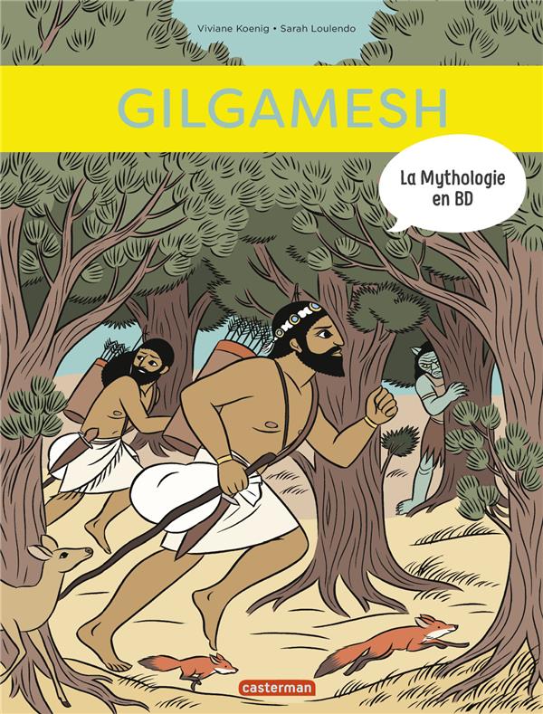 LA MYTHOLOGIE EN BD - T12 - GILGAMESH