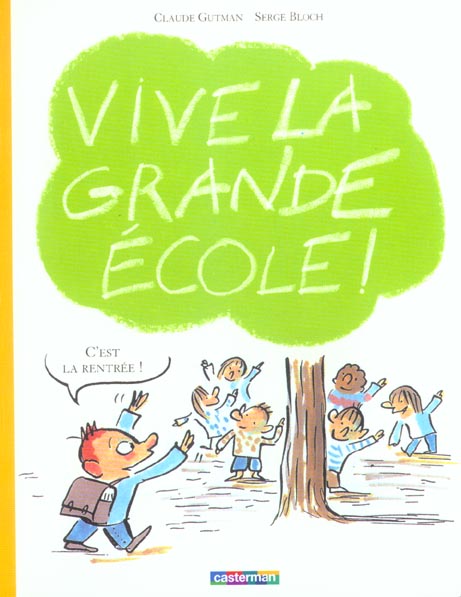 VIVE LA GRANDE ECOLE