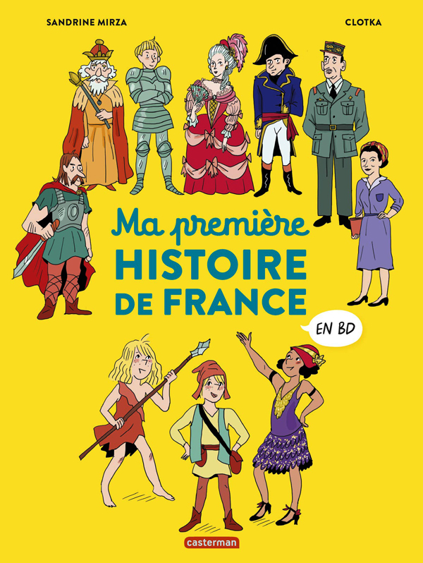 HISTOIRE DE FRANCE EN BD - MA PREMIERE HISTOIRE DE FRANCE EN BD