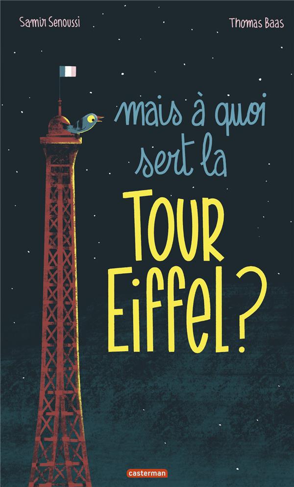 MAIS A QUOI SERT LA TOUR EIFFEL ?