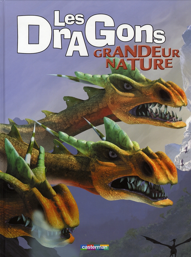 LES DRAGONS GRANDEUR NATURE