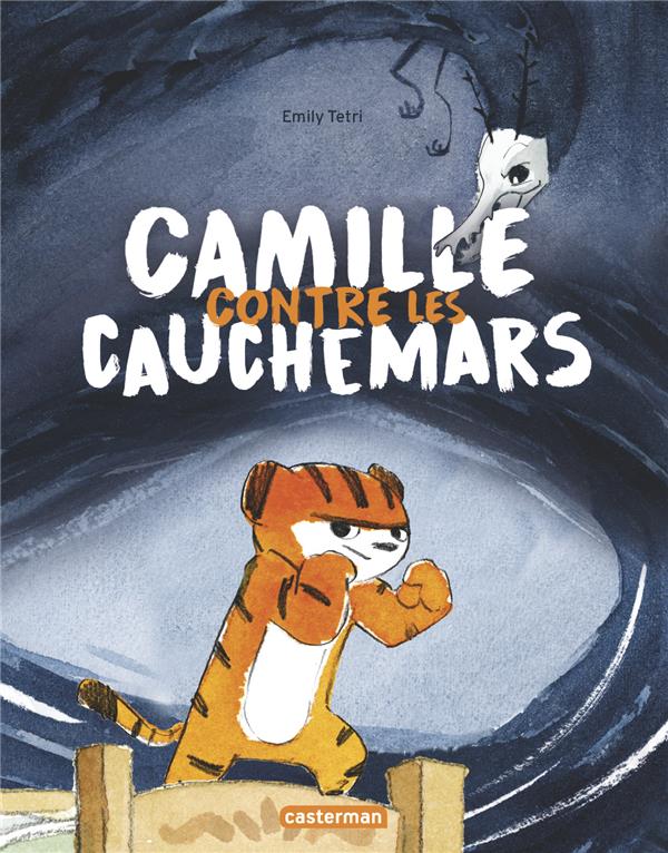 CAMILLE CONTRE LES CAUCHEMARS