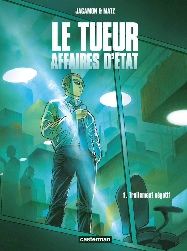 LE TUEUR - AFFAIRES D'ETAT - VOL01 - TRAITEMENT NEGATIF